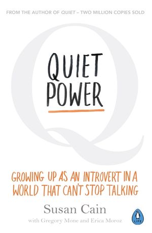 Quiet Power: Growing Up as an Introvert in a World That Can't Stop Talking image number 0