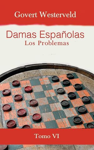 Damas Espa&ntilde;olas: Los Problemas. Tomo VI image number 0
