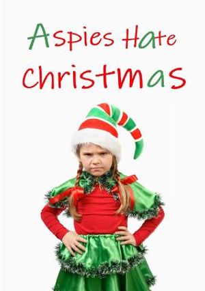 Aspies Hate Christmas image number 0
