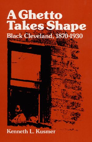 A Ghetto Takes Shape: Black Cleveland, 1870-1930 image number 0