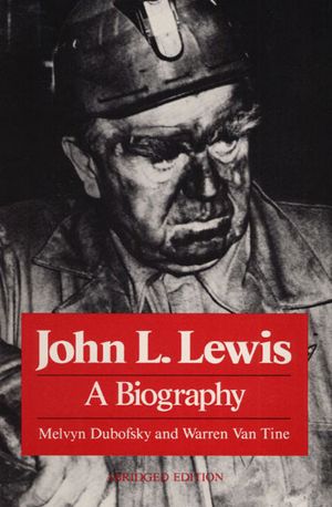 John L. Lewis: A Biography image number 0
