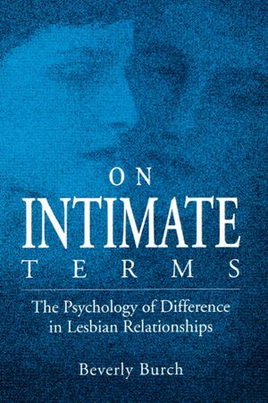 On Intimate Terms: The Psychology of Difference in Lesbian Relationships image number 0