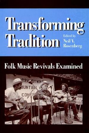 Transforming Tradition: Folk Music Revivals Examined image number 0