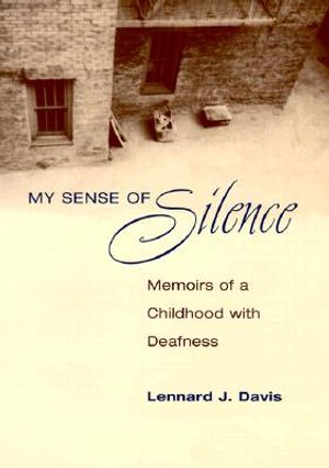 My Sense of Silence: Memoirs of a Childhood with Deafness image number 0