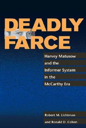 Deadly Farce: Harvey Matusow and the Informer System in the McCarthy Era image number 0