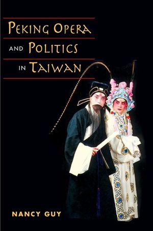 Peking Opera and Politics in Taiwan image number 0