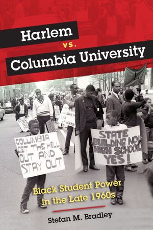 Harlem vs. Columbia University: Black Student Power in the Late 1960s image number 0