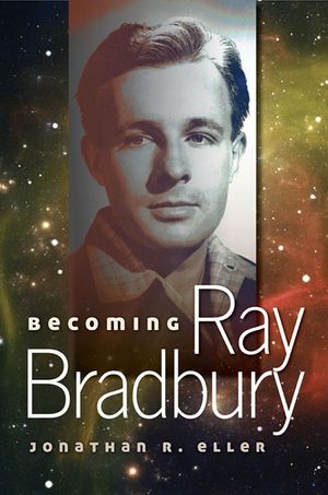 Becoming Ray Bradbury, 1 image number 0