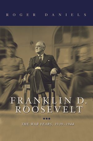 Franklin D. Roosevelt: The War Years, 1939-1945 image number 0