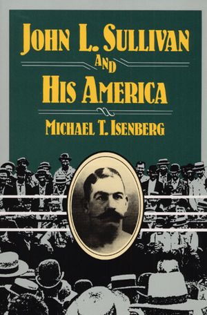 John L. Sullivan and His America image number 0