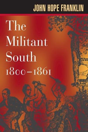 The Militant South 1800-1861 image number 0