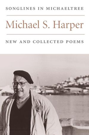Songlines in Michaeltree: New and Collected Poems image number 0