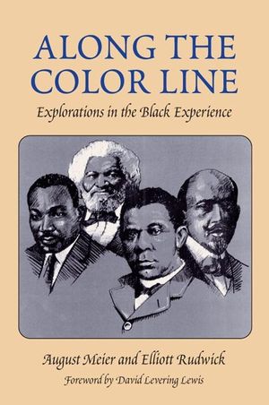 Along the Color Line: Explorations in the Black Experience image number 0