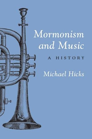 Mormonism and Music: A History image number 0