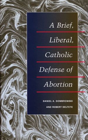 A Brief, Liberal, Catholic Defense of Abortion image number 0