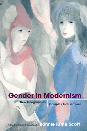 Gender in Modernism: New Geographies, Complex Intersections image number 0
