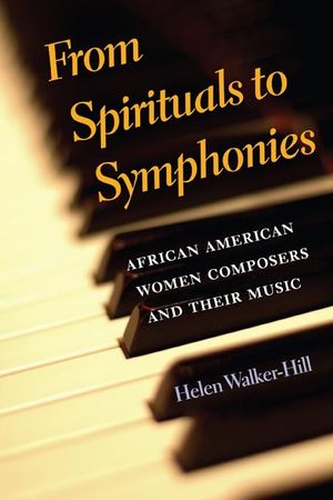 From Spirituals to Symphonies: African-American Women Composers and Their Music image number 0