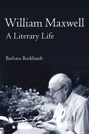 William Maxwell: A Literary Life image number 0