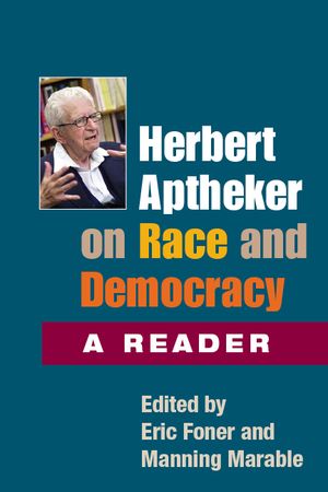 Herbert Aptheker on Race and Democracy: A Reader image number 0