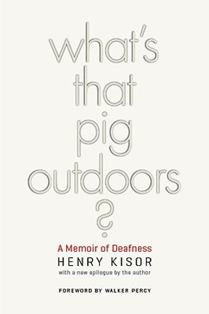 What's That Pig Outdoors?: A Memoir of Deafness image number 0