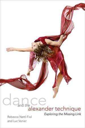 Dance and the Alexander Technique: Exploring the Missing Link image number 0