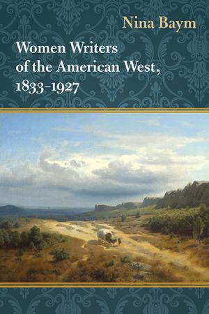Women Writers of the American West, 1833-1927 image number 0