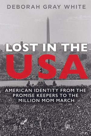 Lost in the USA: American Identity from the Promise Keepers to the Million Mom March image number 0