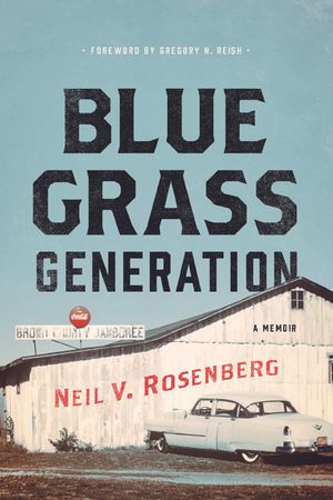 Bluegrass Generation: A Memoir image number 0