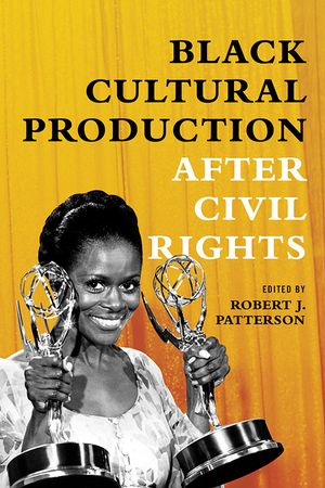 Black Cultural Production after Civil Rights image number 0