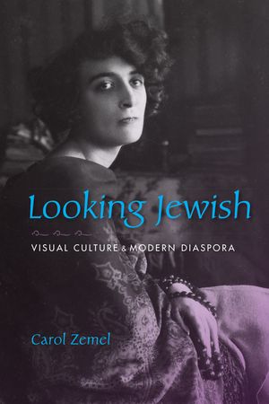 Looking Jewish: Visual Culture and Modern Diaspora image number 0