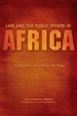 Law and the Public Sphere in Africa: La Palabre and Other Writings image number 0