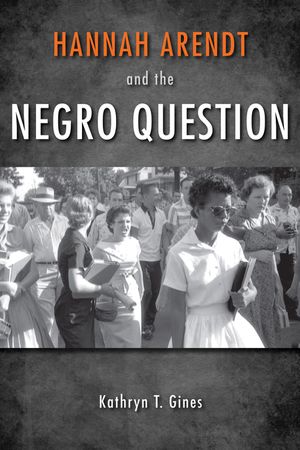 Hannah Arendt and the Negro Question image number 0
