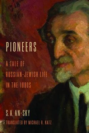 Pioneers: A Tale of Russian-Jewish Life in the 1880s image number 0