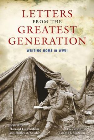 Letters from the Greatest Generation: Writing Home in WWII image number 0