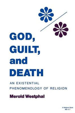 God, Guilt, and Death: An Existential Phenomenology of Religion image number 0