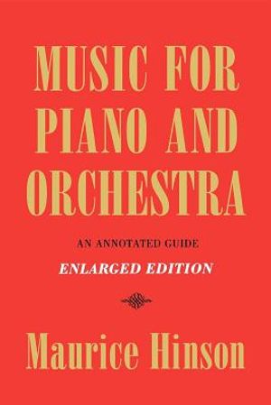 Music for Piano and Orchestra, Enlarged Edition: An Annotated Guide image number 0