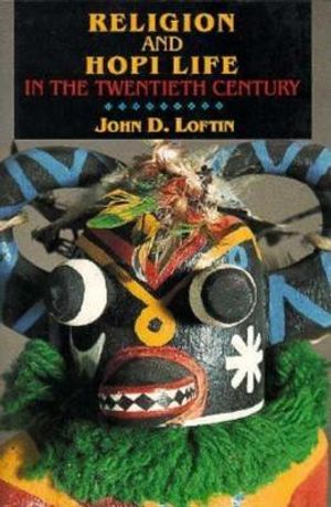 Religion and Hopi Life in the Twentieth Century image number 0