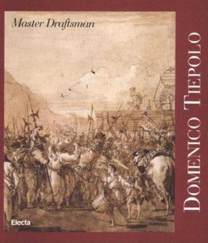 Domenico Tiepolo: Master Draftsman image number 0
