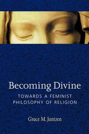 Becoming Divine: Towards a Feminist Philosophy of Religion image number 0
