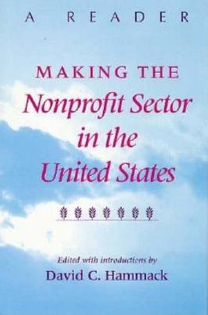 Making the Nonprofit Sector in the United States: A Reader image number 0