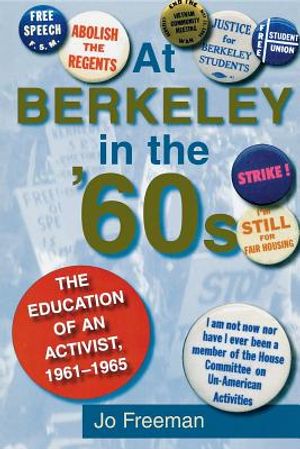 At Berkeley in the Sixties: The Making of an Activist image number 0