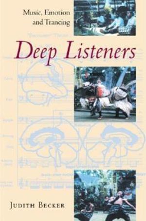 Deep Listeners: Music, Emotion, and Trancing image number 0