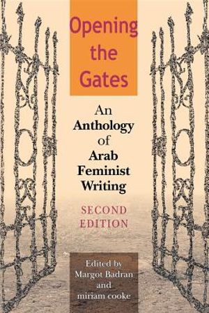 Opening the Gates: An Anthology of Arab Feminist Writing image number 0