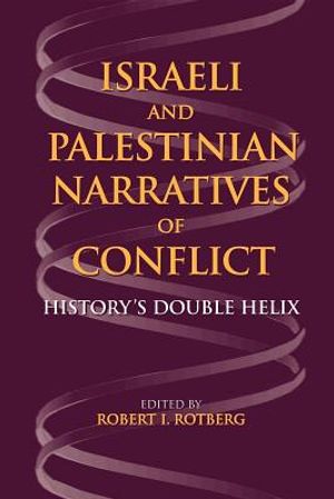 Israeli and Palestinian Narratives of Conflict: History's Double Helix image number 0
