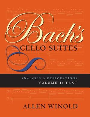 Bach's Cello Suites, Volumes 1 and 2: Analyses and Explorations, Text image number 0