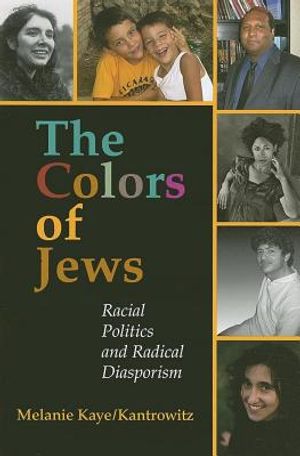 The Colors of Jews: Racial Politics and Radical Diasporism image number 0
