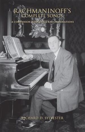 Rachmaninoff's Complete Songs: A Companion with Texts and Translations image number 0