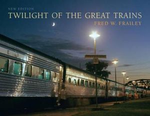 Twilight of the Great Trains, Expanded Edition image number 0