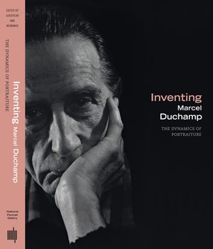 Inventing Marcel Duchamp: The Dynamics of Portraiture image number 0