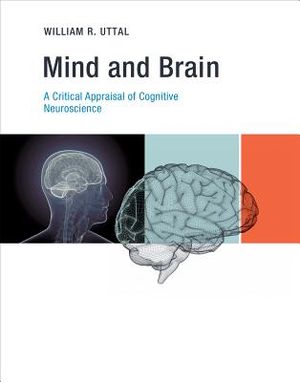 Mind and Brain: A Critical Appraisal of Cognitive Neuroscience image number 0